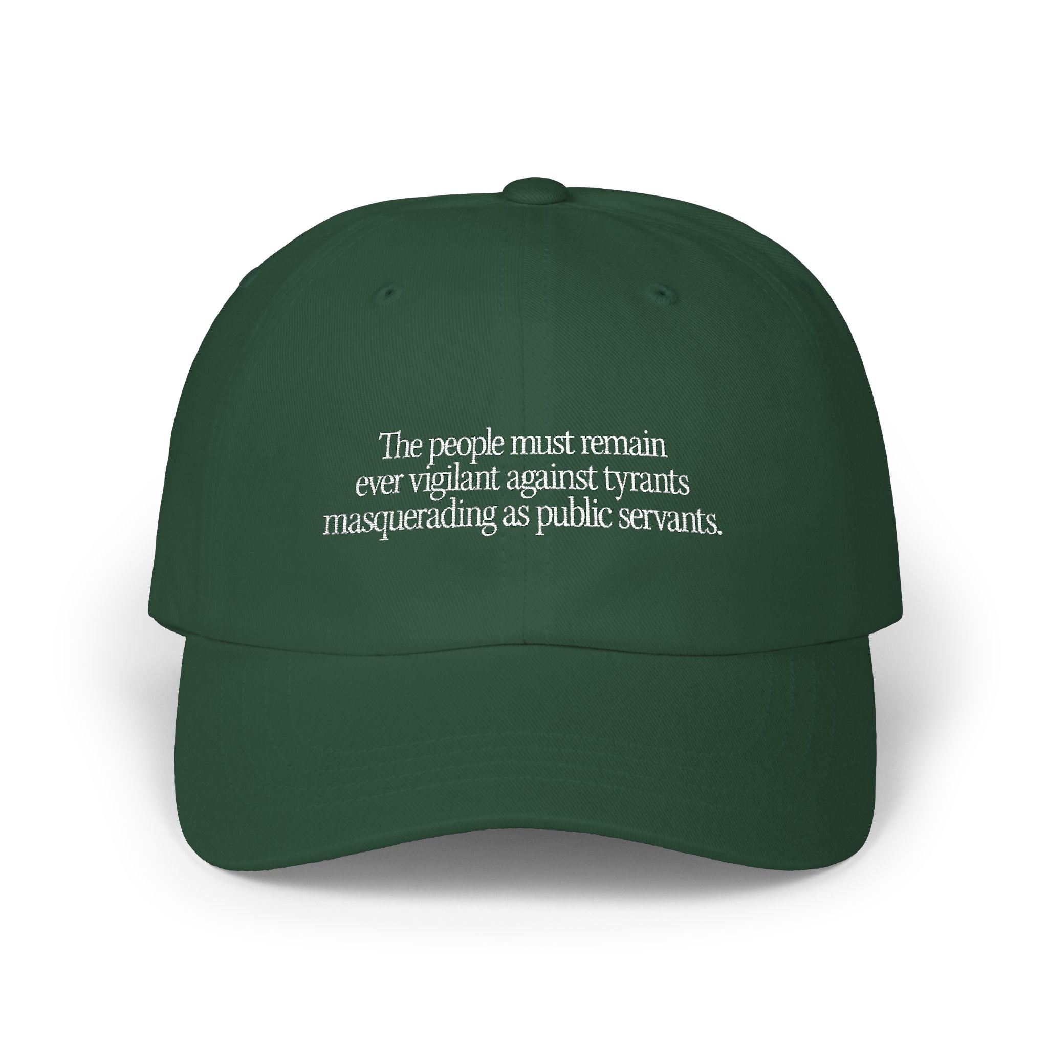The People Must Remain Diligent Dad Cap