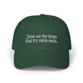 These Are The Times That Try Men's Souls by Thomas Paine Dad Cap