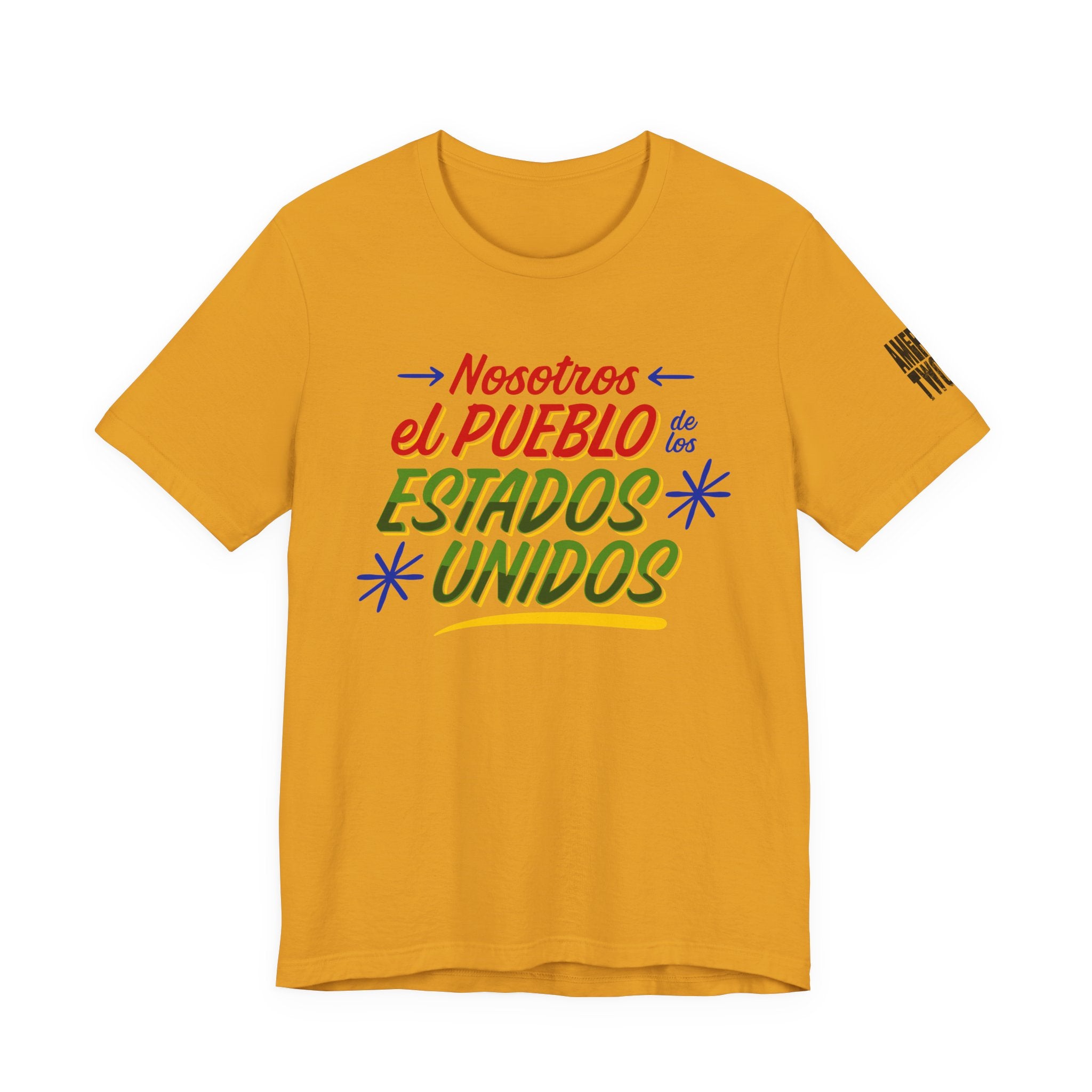 Nosotros El Pueblo, We The People Tee